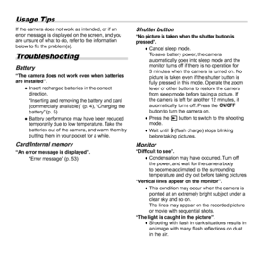 Page 5252EN
Usage Tips
If the camera does not work as intended, or if an 
error message is displayed on the screen, and you 
are unsure of what to do, refer to the information 
below to ﬁ x the problem(s).
Troubleshooting
BatteryBattery“The camera does not work even when batteries 
are installed”.
  ●Insert recharged batteries in the correct 
direction.
“Inserting and removing the battery and card 
(commercially available)” (p. 4), “Charging the 
battery” (p. 5)
  ●Battery performance may have been reduced...