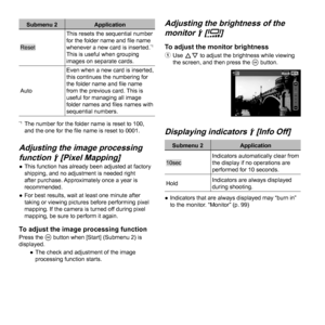 Page 4646EN
Submenu 2Application
ResetThis resets the sequential number 
for the folder name and 
ﬁ le name 
whenever a new card is inserted.*1 
This is useful when grouping 
images on separate cards.
Auto Even when a new card is inserted, 
this continues the numbering for 
the folder name and 
ﬁ le name 
from the previous card. This is 
useful for managing all image 
folder names and  ﬁ les names with 
sequential numbers.
*1  The number for the folder name is reset to 100,  and the one for the ﬁ  le name is...
