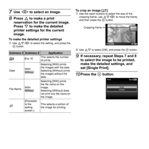 Page 6262EN
7 Use HI to select an image.
8 Press F to make a print 
reservation for the current image. 
Press G to make the detailed 
printer settings for the current 
image.
To make the detailed printer settingsTo make the detailed printer settings1 Use FGHI to select the setting, and press the 
A button.
Submenu 5 Submenu 6 Application
