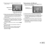 Page 1717EN
2 Move the camera slightly in the direction of the 
second frame.
Target markPointer
Screen when combining images from left to right
AUTOAUTO
MENUOKSave
Cancel
3  Move the camera slowly so that the pointer and 
the target mark overlap. The camera releases the 
shutter automatically when the pointer and the 
target overlap.
 
● To combine only two frames, press the  A button.
4  Repeat step 3 to take a third frame. The camera 
automatically combines the frames into a single 
panorama image.
 
● To...