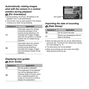 Page 3636EN
Automatically rotating images Automatically rotating images 
shot with the camera in a vertical shot with the camera in a vertical 
position during playback position during playback 
zz [Pic Orientation]  [Pic Orientation]  
● During shooting, the [ y] (p. 42) setting on the 
playback menu is set automatically.
 
● This function may not work properly if the camera 
is facing up or down during shooting.
Submenu 2 Application
Off Information about the vertical/
horizontal orientation of the 
camera...