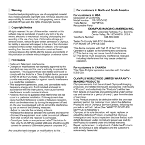 Page 7272EN
WarningWarningUnauthorized photographing or use of copyrighted material 
may violate applicable copyright laws. Olympus assumes no 
responsibility for unauthorized photographing, use or other 
acts that infringe upon the rights of copyright owners.
Copyright NoticeCopyright NoticeAll rights reserved. No part of these written materials or this 
software may be reproduced or used in any form or by any 
means, electronic or mechanical, including photocopying and 
recording or the use of any type of...