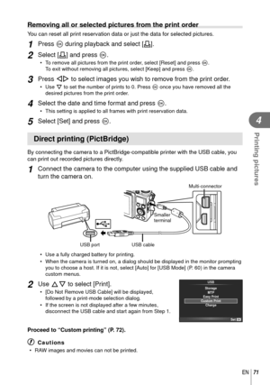 Page 7171EN
Printing pictures
4
Removing all or selected pictures from the print order
You can reset all print reservation data or just the data for selected pi\
ctures.
1 Press Q during playback and select [