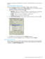 Page 285squarestobechanged,andreleasingthemousebutton.Thedefaultsettingistoallowaccessat
alltimes.
EnforcedclientIPaddressorDNSnameaccess
AccesscanbegrantedordeniedtoanIPaddress,IPaddressrange,orDNSname.
1.FromtheByDefaultlist,selectwhethertoGrantorDenyaccessfromalladdressesexceptthe
specifiedIPaddresses,IPaddressranges,andDNSnames.
2.Selectthetypeofrestriction,andthenclickAdd.
•DNSName—AllowsyoutorestrictaccessbasedonasingleDNSnameorasubdomain,
enteredintheformofhost.company.comor*.domain.company.com....