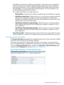 Page 103HighEfficiencyModedoesnotaffectpowerredundancy.Iftheprimarypowersuppliesfail,
thenthesecondarypowersuppliesimmediatelybeginsupplyingDCpowertothesystem,
preventinganydowntime.Youcanconfigureredundantpowersupplymodesonlythrough
thesystemRBSU.YoucannotmodifythesesettingsthroughiLO.Formoreinformation,see
theHPROM-BasedSetupUtilityUserGuide.
Theavailableredundantpowersupplymodesare:
◦BalancedMode—Sharesthepowerdeliveryequallybetweenallinstalledpowersupplies....