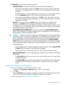 Page 113TheDiagnosticspagecontainsthefollowingsections:
•iLOSelf-TestResults—ThissectiondisplaystheresultsofinternaliLOdiagnostics.
Thestatusofeachself-testislistedintheStatuscolumn.Movethecursoroverthestatus
iconstoviewatooltipdescription.Ifastatushasnotbeenreportedforatest,thetestis
notlisted.
◦
◦Theteststhatarerunaresystemdependent.Notalltestsarerunonallsystems.Viewthe
listontheDiagnosticspagetoverifywhichtestsareperformedonyoursystem.
◦AtestmightincludeadditionalinformationintheNotescolumn.Thiscolumnshowthe...