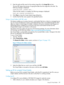 Page 1395.EnterthepathandfilenamefortheexistingimagefileintheImageFiletextbox.
TheJavaIRCbeginstheprocessofcopyingthedatafromtheimagefiletothedisk.The
followingmessageisdisplayed:
Creating disk, please wait...
Whenthediskcreationiscomplete,thefollowingmessageisdisplayed:
Disk was created successfully.
6.ClickClosetoclosetheCreateMediaImagedialogbox.
7.Confirmthatthefileswerecopiedtothespecifiedlocation.
UsingaVirtualFolder(.NETIRConly)...