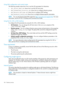 Page 164UsingXMLconfigurationandcontrolscripts
ThefollowingsamplescriptsshowhowtosettheiLOparametersfordirectories:
•Set_Server_Name.xmlshowshowtosettheiLOhostname.
•Mod_Schemaless_Directory.xmlshowshowtoconfiguredirectorygroups.
•Mod_Network_Settings.xmlshowshowtoconfigureSNTPsettings.
•Mod_Kerberos_Config.xmlshowshowtoconfigureKerberos-specificparameters.
NOTE:YoucandownloadsampleXMLscriptsfromhttp://www.hp.com/support/ilo3.Formore
information,seetheHPiLO3ScriptingandCommandLineGuide....