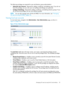 Page 33Thefollowingprivilegesarerequiredforuseranddirectorygroupadministration:
•AdministerUserAccounts—Requiredforadding,modifying,anddeletingusers.Ifyoudonot
havethisprivilege,youcanviewyourownsettingsandchangeyourpassword.
•ConfigureiLOSettings—Requiredforadding,modifying,anddeletingdirectorygroups.Ifyou
donothavethisprivilege,youcanviewdirectorygroups.
NOTE:YoucanalsomanageuserswiththeiLORBSU.Formoreinformation,see“Managing
iLOusersbyusingiLORBSU”(page18).
Viewinglocaluseraccounts...