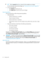 Page 36TIP:Clicktheselectallcheckboxtoselectalloftheavailableuserprivileges.
Formoreinformationabouteachprivilege,see“Viewinglocaluseraccounts”(page33).
5.Dooneofthefollowing:
•ClickAddUsertosavethenewuser.
•ClickUpdateUsertosavetheuseraccountchanges.
Passwordguidelines
HPrecommendsthatyoufollowthesepasswordguidelines:
•Passwordsshould:
Neverbewrittendownorrecorded◦
◦Neverbesharedwithothers
◦Notbewordsfoundinadictionary
◦Notbeobviouswords,suchasthecompanyname,productname,username,orlogin
name...