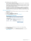 Page 47NotethefollowingwhenworkingwithSSHkeys:
•AnySSHconnectionauthenticatedthroughthecorrespondingprivatekeyisauthenticatedas
theownerofthekeyandhasthesameprivileges.
•TheiLOfirmwareprovidesstoragetoaccommodateSSHkeysthathavealengthof639bytes
orless.Ifthekeyislargerthan639bytes,theauthorizationmightfail.Ifthisoccurs,usethe
SSHclientsoftwaretogenerateashorterkey.
•IfyouusetheiLOwebinterfacetoenterthepublickey,youselecttheuserassociatedwith...