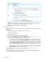 Page 64Table4HPtrustedcertificatestatus
DescriptionIcon
Therecordisvalid.
ThereisaproblemwiththetrustsettingsortheiLOlicense.Possiblereasonsfollow:
◦ThisrecordcontainsaDNSname,andthetrustmodeissettoTrustbyCertificate(only
certificatesarevalid).
◦TrustNone(SSOdisabled)isselected.
◦Avalidlicensekeyisnotinstalled.
Therecordisnotvalid.Possiblereasonsfollow:
◦Anout-of-datecertificateisstoredinthisrecord.Checkthecertificatedetailsformore
information.
◦TheiLOclockisnotsetorissetincorrectly....