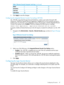 Page 67Table5RemoteConsoleComputerLockkeys(continued)
xc-BREAK
yd.BACKSPACE
ze/NUMPLUS
f0NUMMINUS
3.ClickApplytosavethechanges.
ConfiguringtheIntegratedRemoteConsoleTrustsetting(.NETIRC)
The.NETIRCislaunchedthroughMicrosoftClickOnce,whichispartoftheMicrosoft.NET
Framework.ClickOncerequiresthatanyapplicationinstalledfromanSSLconnectionbefroma
trustedsource.IfabrowserisnotconfiguredtotrustaniLOprocessor,andtheIntegratedRemote
ConsoleTrustsettingissettoEnabled,ClickOncedisplaysthefollowingerrormessage:
Cannot...