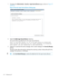 Page 681.NavigatetotheAdministration→Security→LoginSecurityBannerpage,asshowninFigure29
(page68).
Figure29Security–LoginSecurityBannerSettingspage
2.SelecttheEnableLoginSecurityBannercheckbox.
iLOusesthefollowingdefaulttextfortheLoginSecurityBanner:
This is a private system. It is to be used solely by authorized
users and may be monitored for all lawful purposes. By accessing
this system, you are consenting to such monitoring.
3.Optional:Tocustomizethesecuritymessage,enteracustommessageintheSecurityMessage...