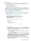 Page 79ConfiguringSNTPsettings
SNTPallowsiLOtosynchronizeitsclockwithanexternaltimesource.ConfiguringSNTPisoptional
becausetheiLOdateandtimecanalsobesynchronizedfromthefollowingsources:
•SystemROM(duringPOSTonly)
•InsightManagementAgents(intheOS)
•OnboardAdministrator(bladeserversonly)
TouseiLOSNTP,youmusthaveatleastoneNTPserveravailableonyourmanagementnetwork.
PrimaryandsecondaryNTPserveraddressescanbeconfiguredmanuallyorviaDHCPservers....