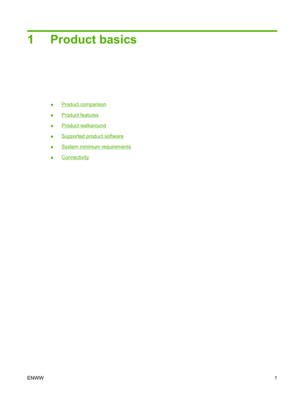 Page 131 Product basics
●Product comparison
●
Product features
●
Product walkaround
●
Supported product software
●
System minimum requirements
●
Connectivity
ENWW 1 