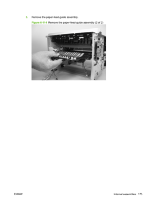 Page 1853.Remove the paper-feed-guide assembly.
Figure 6-114   Remove the paper-feed-guide assembly (2 of 2)
ENWW Internal assemblies 173 