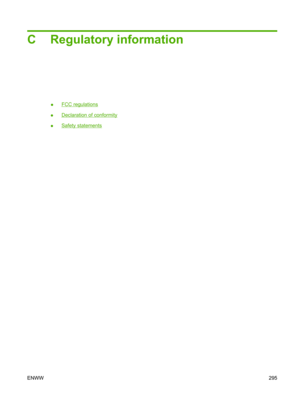 Page 307C Regulatory information
●FCC regulations
●
Declaration of conformity
●
Safety statements
ENWW 295 