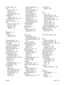 Page 315firmware version 251
fontsCourier settings 26
included 4,  5
lists, printing 24
permanent resources 67
formatter PCA
replacing 132
replacing (base model) 130
fraud hotline 59
front cover, removing 127
fuser assembly diagrams 205
errors 215,  220
reinstalling 162
replacing 158
G
garbled text 241
graphics missing 242
poor quality 242
H
half self-test check 193
heating element check 194
heavy paper output bin, selecting 45
Help tab, HP ToolboxFX 52
high-voltage PCA 84
high-voltage power supply, checking...