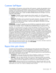 Page 99
 
Technical support  99 
Customer Self Repair 
Veel onderdelen in HP producten zijn door de klant  zelf te repareren, waardoor de reparatieduur tot een 
minimum beperkt kan blijven en de flexibiliteit in  het vervangen van defecte onderdelen groter is. Deze 
onderdelen worden CSR-onderdelen (Customer Self Re pair) genoemd. Als HP (of een HP Service Partner) 
bij de diagnose vaststelt dat de reparatie kan word en uitgevoerd met een CSR-onderdeel, verzendt HP 
dat onderdeel rechtstreeks naar u,  zodat u...