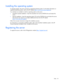 Page 26 
Setup 26 
Installing the operating system 
To operate properly, the server must have a supported operating system. For the latest information on 
supported operating systems, refer to the HP website (http://www.hp.com/go/supportos
). 
Two methods are available to install an operating system on the server: 
• SmartStart assisted installation—Insert the SmartStart CD into the CD-ROM drive and reboot the 
server.  
• Manual installation—Insert the operating system CD into the CD-ROM drive and reboot the...