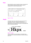 Page 115ENPitch 7-5
Pitch     
Pitch describes the number of characters printed in a horizontal inch. 
Pitch only applies to fixed-spaced fonts, since the number of 
characters per inch varies for proportional fonts.
Figure 7-5 Pitch
Height      
The height of a font is the measurement of the body of the type in 
PCL points. A PCL point is 1/72 inch in bitmap fonts, and 
approximately 1/72 inch in scalable fonts. The body of the type is 
slightly larger than the distance from the bottom of a descender to the...