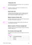 Page 21611-34   Soft Font CreationEN
Y Resolution (UI)
The Y Resolution field is the pixel resolution in the Y scan direction at 
which the font was designed.
NoteThis field is not present in the Format 15 Font Header and is not 
necessary for TrueType fonts. 
Scale Factor (UI)   
The Scale Factor field indicates the number of design units per Em, 
and is the unit used for all scalable metrics in the font header. It is 
used for TrueType and Intellifont scalable soft fonts. 
Master Underline Position (SI)   
The...