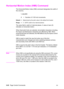 Page 905-20   Page Control CommandsEN
Horizontal Motion Index (HMI) Command 
The Horizontal Motion Index (HMI) command designates the width of 
the columns.
? & k # H
#  =   Number of 1/120 inch increments.
Default =Determined by the pitch value in the default font header.
Range =0 - 32767 (valid to four decimal places)
The value field is valid to 4 decimal places. A value of zero (0) 
indicates no horizontal motion.
When fixed pitch fonts are selected, all printable characters including 
the Space and...