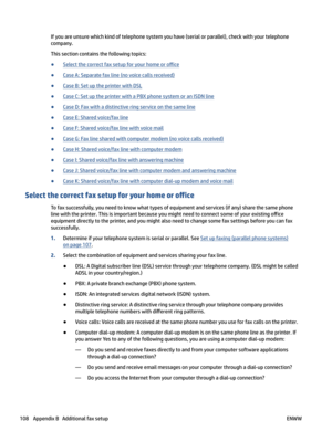 Page 114Ifyouareunsurewhichkindoftelephonesystemyouhave(serialorparallel),checkwithyourtelephonecompany.
Thissectioncontainsthefollowingtopics:
