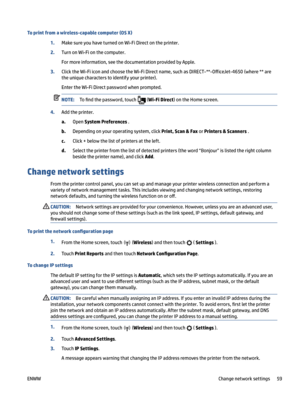 Page 65Toprintfromawireless-capablecomputer(OSX)
1.MakesureyouhaveturnedonWi-FiDirectontheprinter.
2.TurnonWi-Fionthecomputer.
Formoreinformation,seethedocumentationprovidedbyApple.
3.ClicktheWi-FiiconandchoosetheWi-FiDirectname,suchasDIRECT-

-2