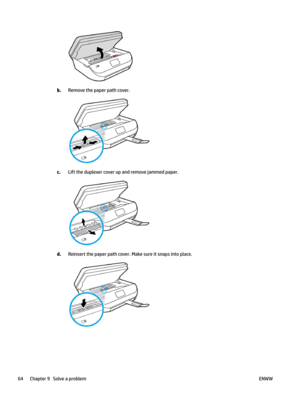 Page 70b.Removethepaperpathcover.
c.Lifttheduplexercoverupandremovejammedpaper.
d.Reinsertthepaperpathcover.Makesureitsnapsintoplace.
64Chapter9SolveaproblemENWW 