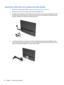 Page 20Attaching the VESA Mount Kit (Available with Select Models)
1.Remove the monitor stand. Refer to Removing the Monitor Stand on page 13.
2.Remove the screw from the center of the rear of the display head.
3.Insert the tab at the bottom of the VESA mount into the slot on the back of the display head until 
the VESA mount clicks in place (1), and then secure the top of the VESA mount with the screw 
that was installed in the center of the display head (2).
4.To attach the monitor to a swing arm or other...