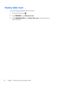 Page 34Factory data reset
To reset all settings and delete all data on the device:
1.
Touch 
, and then touch .
2.Under PERSONAL, touch Back up & reset.
3.Under PERSONAL DATA, select Factory data reset, and then follow the on-
screen instructions.
28 Chapter 7   Backing up and recovering your data 