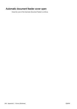 Page 260Automatic document feeder cover open
Close the cover of the Automatic Document Feeder to continue.
244 Appendix C   Errors (Windows) ENWW 