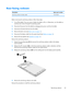 Page 29Rear-facing webcam
DescriptionSpare part number
Rear-facing webcam (includes cable) 753193-001
Before removing the rear-facing webcam, follow these steps:
1.Turn off the tablet. If you are unsure whether the tablet is off or in Hibernation, turn the tablet on,
and then shut it down through the operating system.
2.Disconnect the power from the tablet by unplugging the power cord from the tablet.
3.Disconnect all external devices from the tablet.
4.Remove the back cover (see 
Back cover on page 11)....