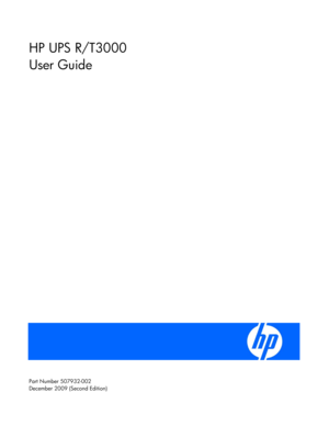 Page 1
 
 
HP UPS R/T3000
 
User Guide  
 
 
Part Number 507932 -002  
December 2009 (Second Edition)   