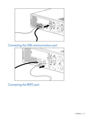 Page 21
 
Installation  21 
  
  
C onnecting the USB communications port  
  
Connecti ng the REPO port     