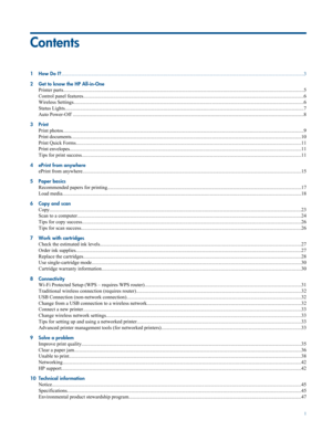 Page 3
Contents
1How Do I?............................................................................................................................... ..................................................................3
2 Get to know the HP All-in-One Printer parts.................................................................................................................. .............................................................................5
Control panel...