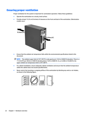 Page 32Ensuring proper ventilation
Proper ventilation for the system is important for workstation operation. Follow these guidelines:
