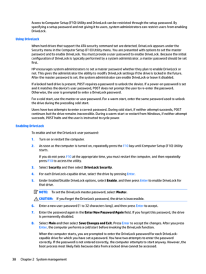Page 48Access to Computer Setup (F10) Utility and DriveLock can be restricted through the setup password. By specifying a setup password and not giving it to users, system administrators can restrict users from enabling 
DriveLock.
Using DriveLock
When hard drives that support the ATA security command set are detected, DriveLock appears under the 
Security menu in the Computer Setup (F10) Utility menu. You are presented with options to set the master 
password and to enable DriveLock. You must provide a user...