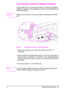 Page 26ENGetting Started Guide   23
Connecting to Ethernet 10Base2 Network
Use the BNC port to connect the printer to an Ethernet 10Base2 
network. (This port is only available on the HP LaserJet 5000 N and 
5000 GN printers.)
CautionMake sure the printer is turned off before connecting to the BNC 
port.
Figure 9   Connecting to Ethernet 10Base2 Network
•Attach one section of your ThinLAN cable to the BNC “T”
 
connector. 
•Attach another ThinLAN cable section or a 50 Ohm terminator to 
the other side of the...