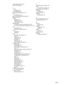 Page 112110    IndexENWW
sustainability program 104
symbol set support
 97
T
TCP/IP
configuring
 33
TCP/IP settings
 56
temperature specifications
 100
text
troubleshooting
 73
thermal inkjet printing technology
 96
timeout for I/O
 33
Toolbox
description
 35
Information tab
 35
Printer Status tab
 35
transparencies
HP Premium Inkjet Transparency Film
 86
HP Premium Plus Inkjet Transparency Film
 86
tray
clearing jams
 80
inserting, troubleshooting
 76
tray 2
enabling
 17
installing
 11
trays
capacities,...