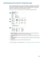 Page 4038    4 - Configuring and managing the printerENWW
Understanding and printing the configuration page 
Use the configuration page to view current printer settings, ink supply status, and printhead 
health; to help troubleshoot printer problems. The configuration page also contains a log of 
recent events. If the printer is connected to a network, an additional network configuration 
page prints; this page shows the network settings for the printer.
If you need to call HP, it is often useful to print the...