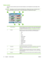 Page 18Home screen
The Home screen provides access to the device features, and it indicates the current status of the 
device.
NOTE: Depending on how the system administrator has configured the device, the features that 
appear on the Home screen can vary. To use  some features, you might need to sign in.
HP CM8060 Color MFP with Edgeline Technology
1342
5
678
1Device status lineProvides information about the overall device status. Various buttons appear in 
this area, depending on the current status. For a...