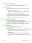 Page 85Problem-solving checklists
If the device is not responding correctly, complete the steps in the following checklists. If you discover 
a problem that you cannot resolve, co ntact the system administrator for help.
Problems with all jobs
1.Make sure at least one status light on the control panel is lit. If no lights are on, complete these 
steps: 
a. Press the on/off button on the control panel. 
b. Check the master power switch at the right-rear corner of the device. Make sure it is in the on 
position....