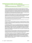 Page 94Hewlett-Packard limited warranty statement
HP PRODUCTDURATION OF LIMITED WARRANTY
HP CM8050/CM8060 Color MFP with Edgeline Technology 90 days (parts only)
HP warrants to the initial purchaser that HP hardware and accessories will be free from defects in 
materials and workmanship after the date of purchase, for the period specified above. If HP receives 
notice of such defects during the wa rranty period, HP will, at its option, either provide component parts 
or replace entire products which prove to be...