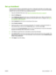 Page 113
Set up AutoSend
Use the AutoSend feature to automatically send device configuration information and supplies-usage
information to an e-mail destination list. In addition, you can use this feature to send device information
directly to HP if you have an ac tive service agreement with HP.
1. Open the embedded Web server. See 
Open the embedded Web server on page 40.
2. Select the  Settings tab.
3. Select  Notification Server  from the menu on the left side of  the screen. Make sure that the box
next to...