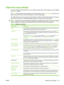 Page 187
Adjust the copy settings
The device offers several features so you can optimize copied output. These features are all available
on the  Copy screen.
The  Copy  screen consists of several pages. From the first page, touch  More Options to go to the next
page. Then touch the up or down arrow buttons to scroll to other pages.
For details about how to use an option, touch the option, and then touch the help (
) button in the upper-
right corner of the screen. The following tabl e provides an overview of the...