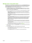 Page 237
Manage color in the printer driver
In the printer driver, the default settings on the Color tab (Windows) or the  Color/Quality Options  menu
(Macintosh) usually produce the best possible print qu ality for color documents. However, you can adjust
the color settings as needed using the options on  this tab. You can also change the settings from
Color  to Black & White , and set your own grayscale preferences.
● Click 
More Color Options  (Windows) or Show Advanced Options  (Macintosh) to increase or...