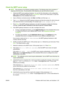 Page 265
Check the SMTP server setup
NOTE:This procedure is for Windows operating syst ems. The following steps show examples of
responses from the server. The text portion of  the response can vary from server to server.
1.Obtain the SMTP server gateway hostname. You can find this information on the configuration
page. Print a configuration page from the  Administration menu on the control panel, or open the
Information  tab on the embedded Web server.
2. Open a Windows command prompt: click  Start, click  Run,...